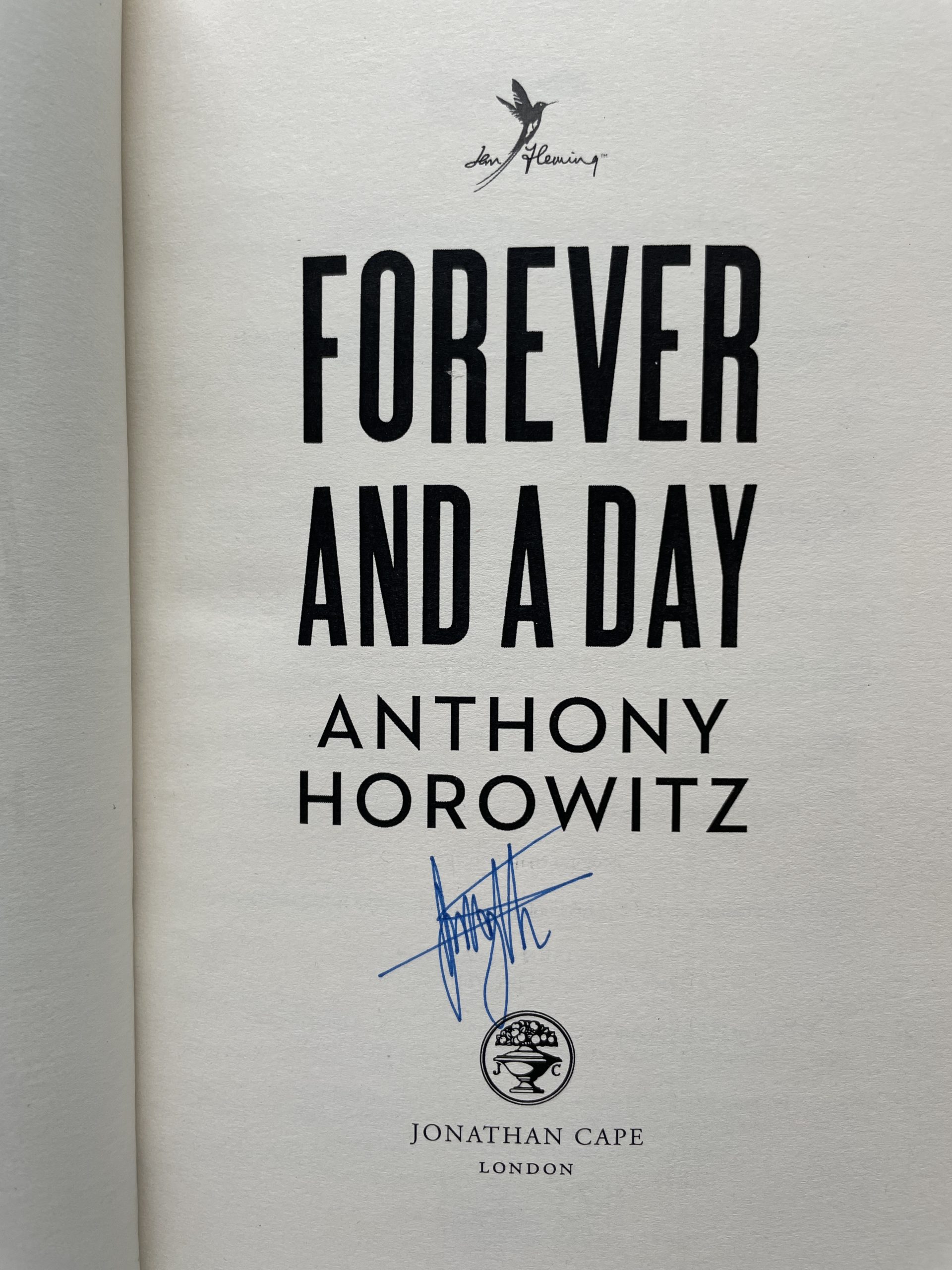 Anthony Horowitz - Forever and a Day - SIGNED First Edition 2018 - Image 2