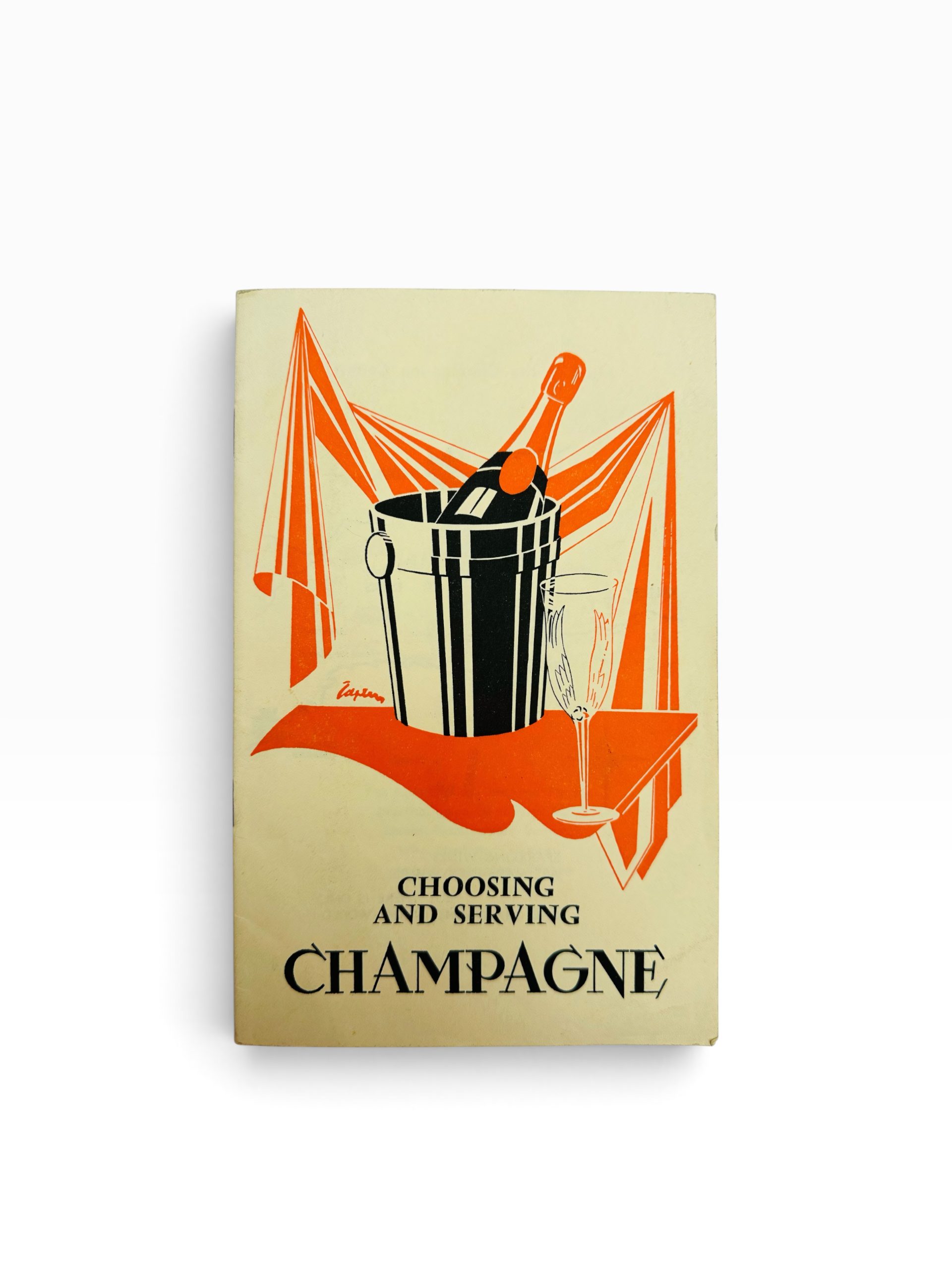 Choosing and Serving Champagne - First Edition 1949