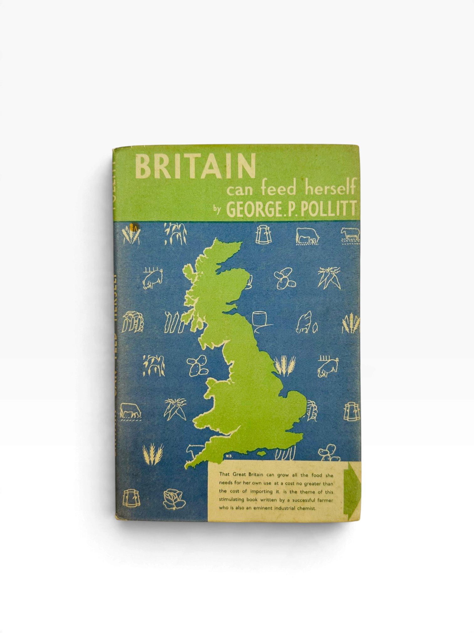 George P. Pollitt - Britain Can Feed Herself - First Advance Copy 1942