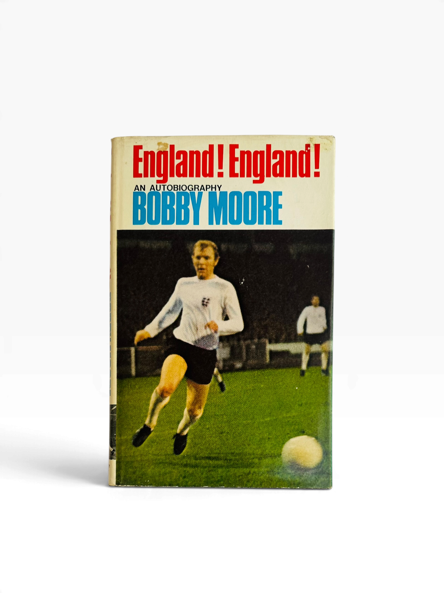 Bobby Moore - England! England! - First Edition 1970
