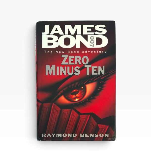 Raymond Benson - Zero Minus Ten - First Edition 1997