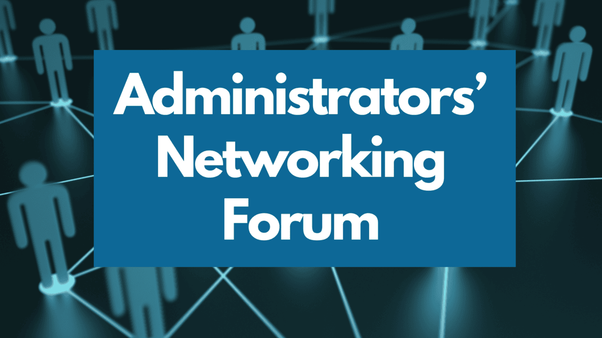 Administrators networking forum