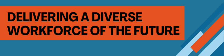 DIVERSE WORKFORCE DIVERSE WORKFORCE