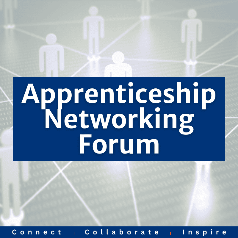 Apprenticeship networking forum 2026