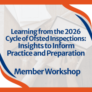 Member Workshop Ofsted 2026
