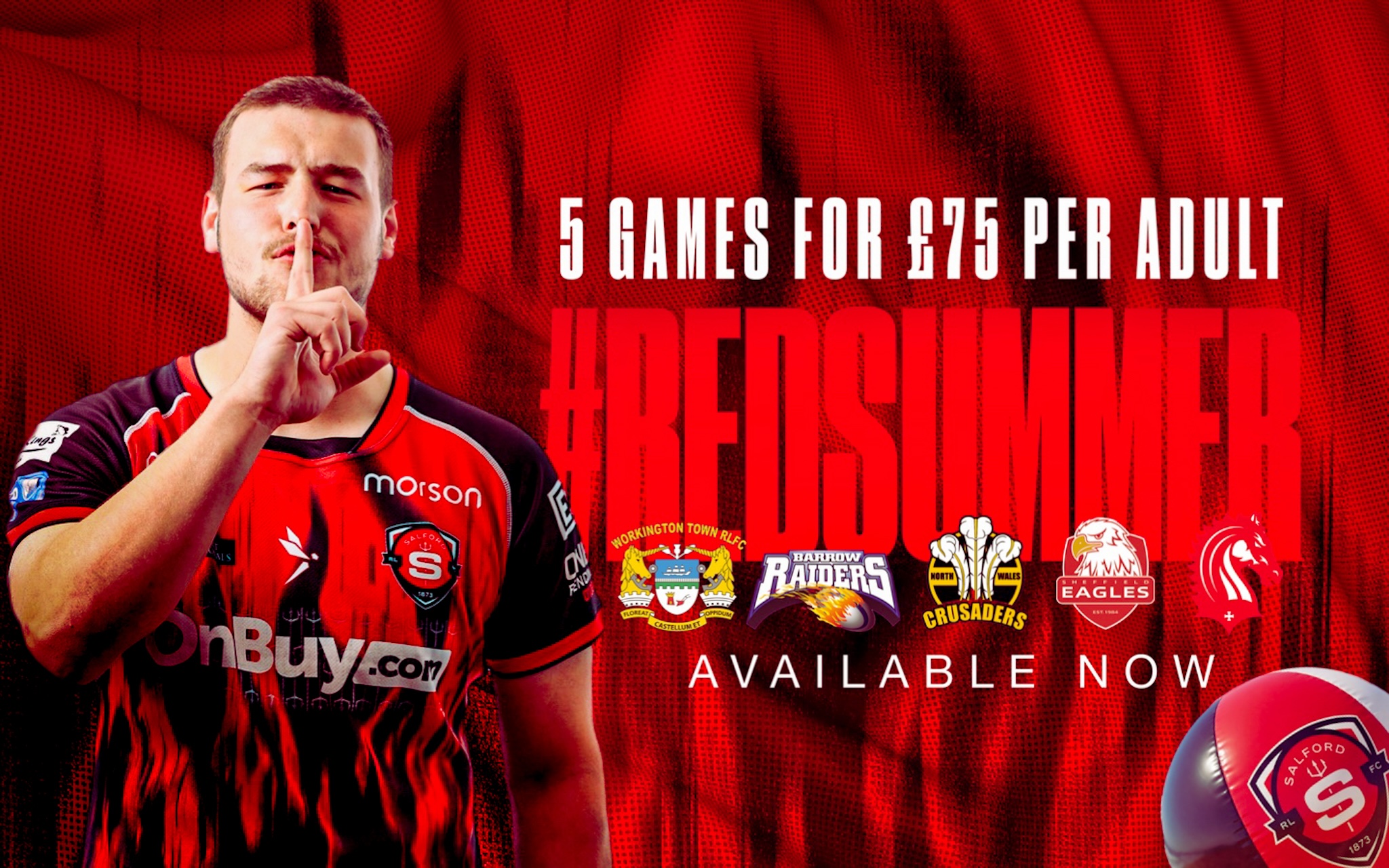 Salford Red Summer 5 match ticket offer. 5 games for £75 per adult, £10 for 5 games for under 12s, £30 for 5 games for under 18s and £60 for 5 games for 65s+