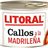 "Callos a la Madrileña Litoral" se traduce al francés como "Tripes à la Madrilène Litoral".