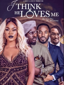 I Think He Loves Me Poster
