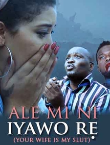Ale MI Ni Iyawo Re Poster