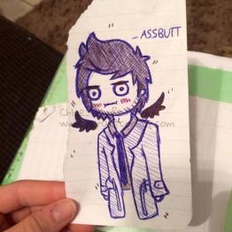 Hey, Assbutt!