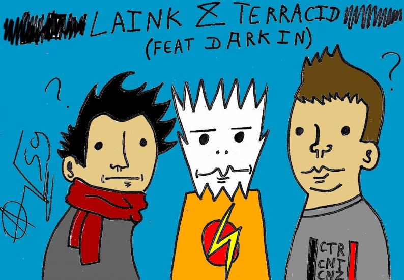 Laink & Terracid (feat Darkin)