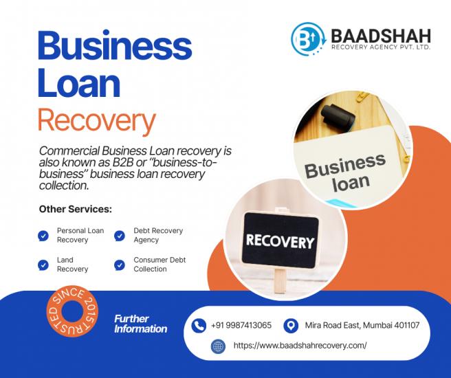 Business Loan Recovery Agency – Baadshah Recovery 