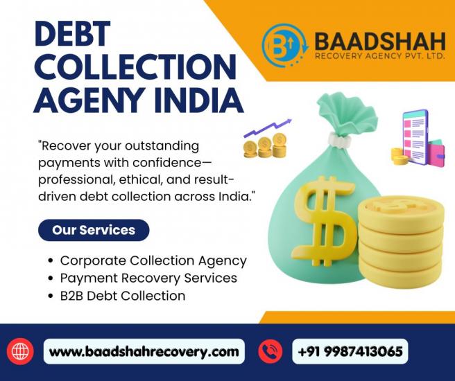Baadshah Recovery Agency: Trusted Debt Collection 