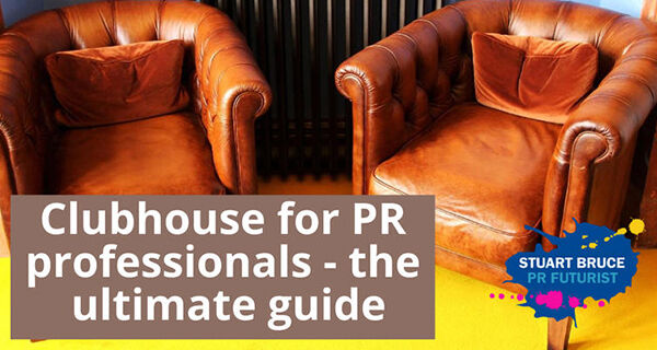 Your PR Primer: A Clubhouse Guide for PR professionals, Business Ethics is now the top reputation risk, Cision acquires Brandwatch for $450M