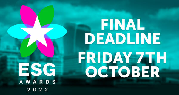 The final entry deadline for the ESG Awards is October 7th