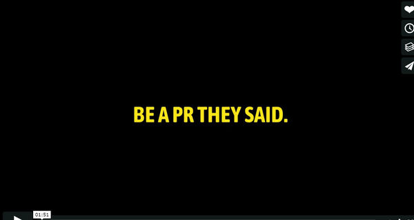 Be A PR They Said