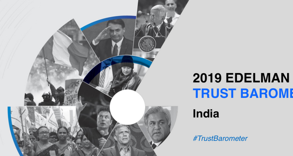 Trust in employers is rising says 2019 Edelman Trust Barometer