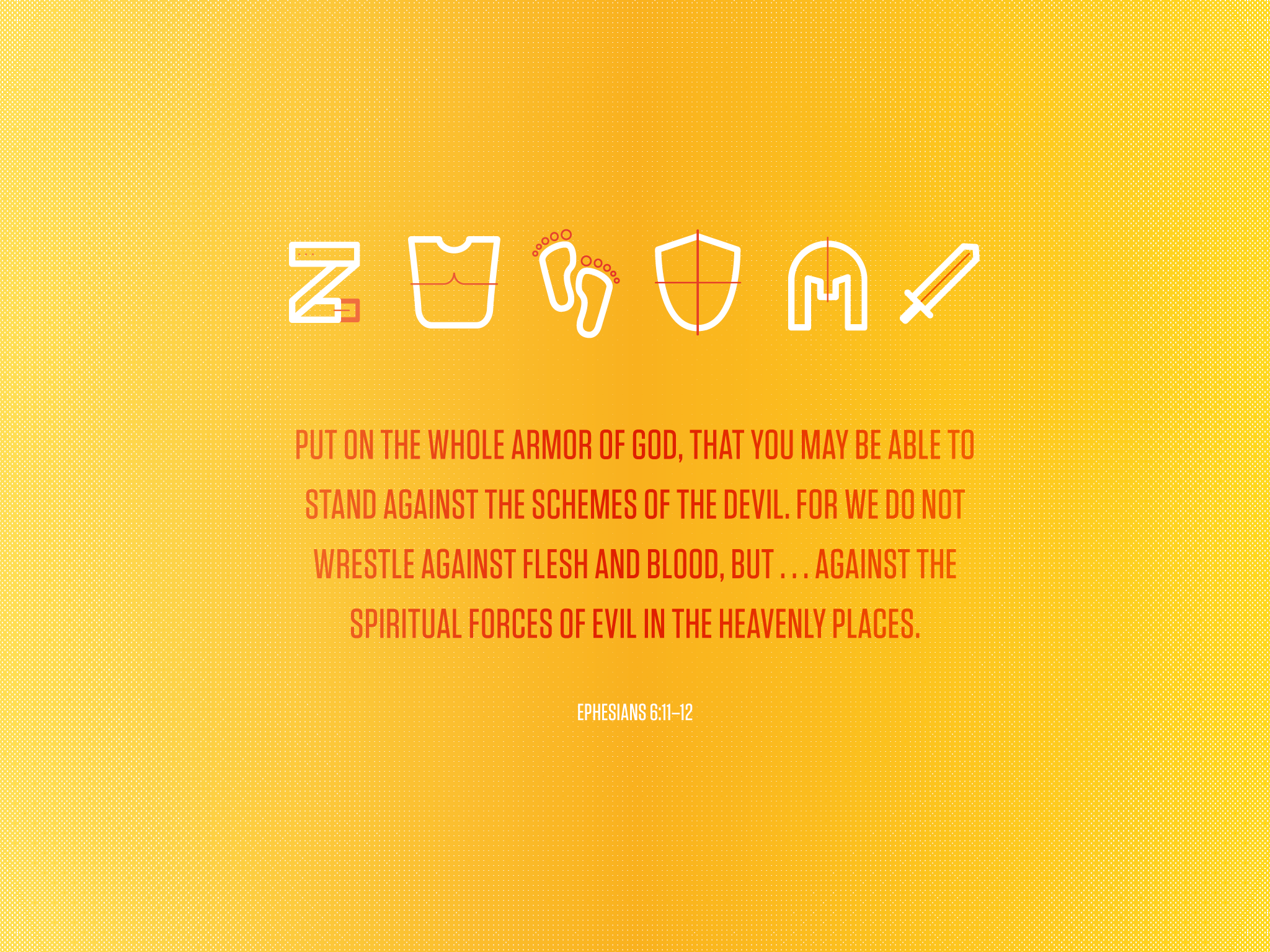 Ephesians 6.11–12