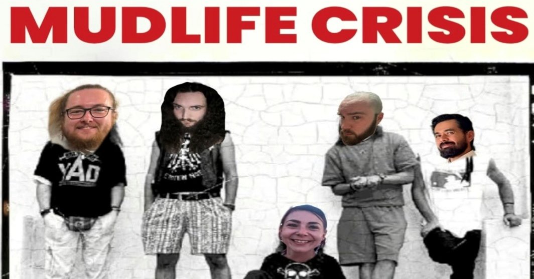 Mudlife Crisis