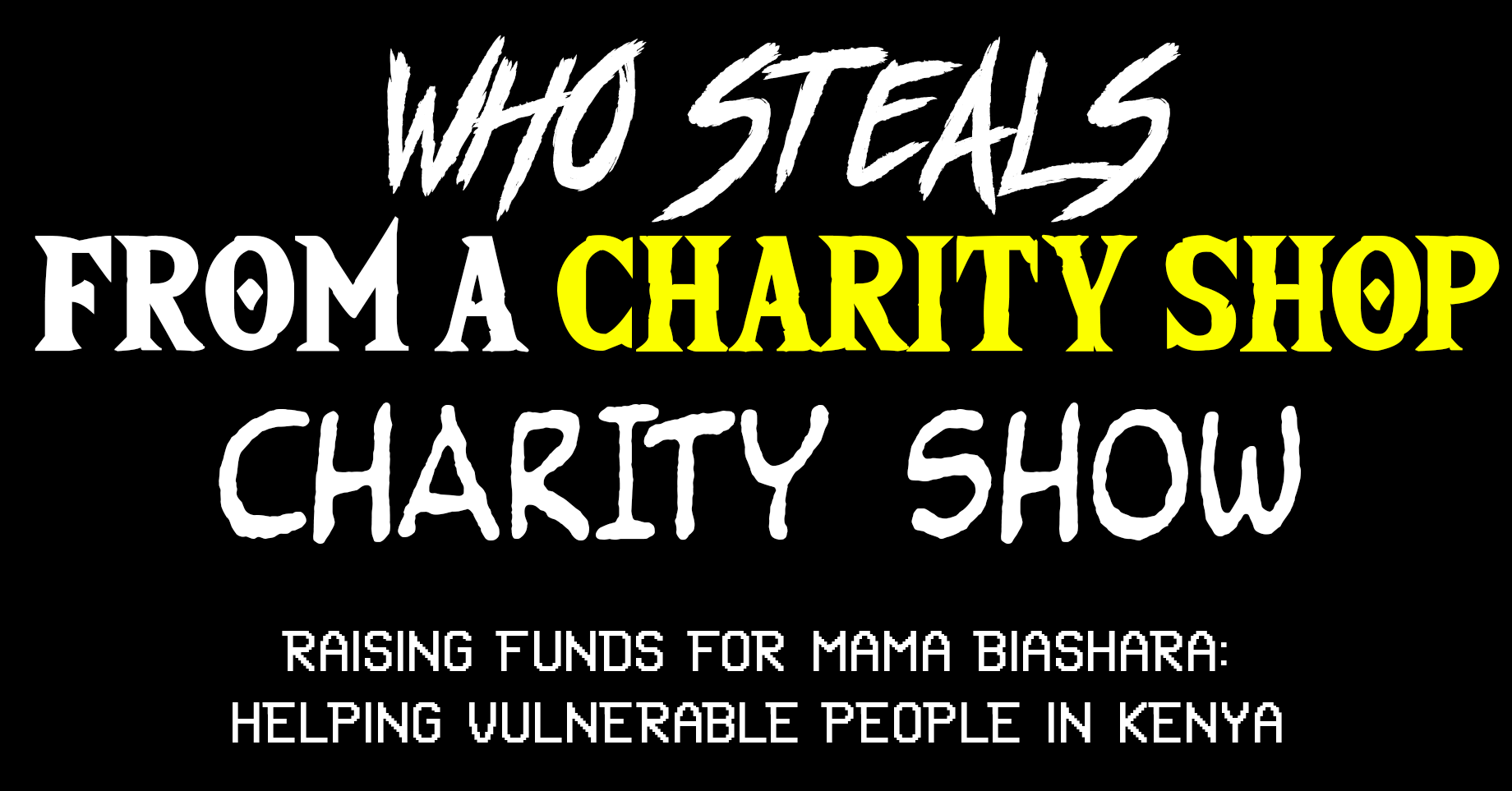 The Who Steals From A Charity Shop Charity Show!
