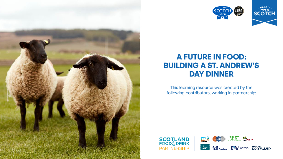 A FUTURE IN FOOD: BUILDING A ST. ANDREW’S DAY DINNER