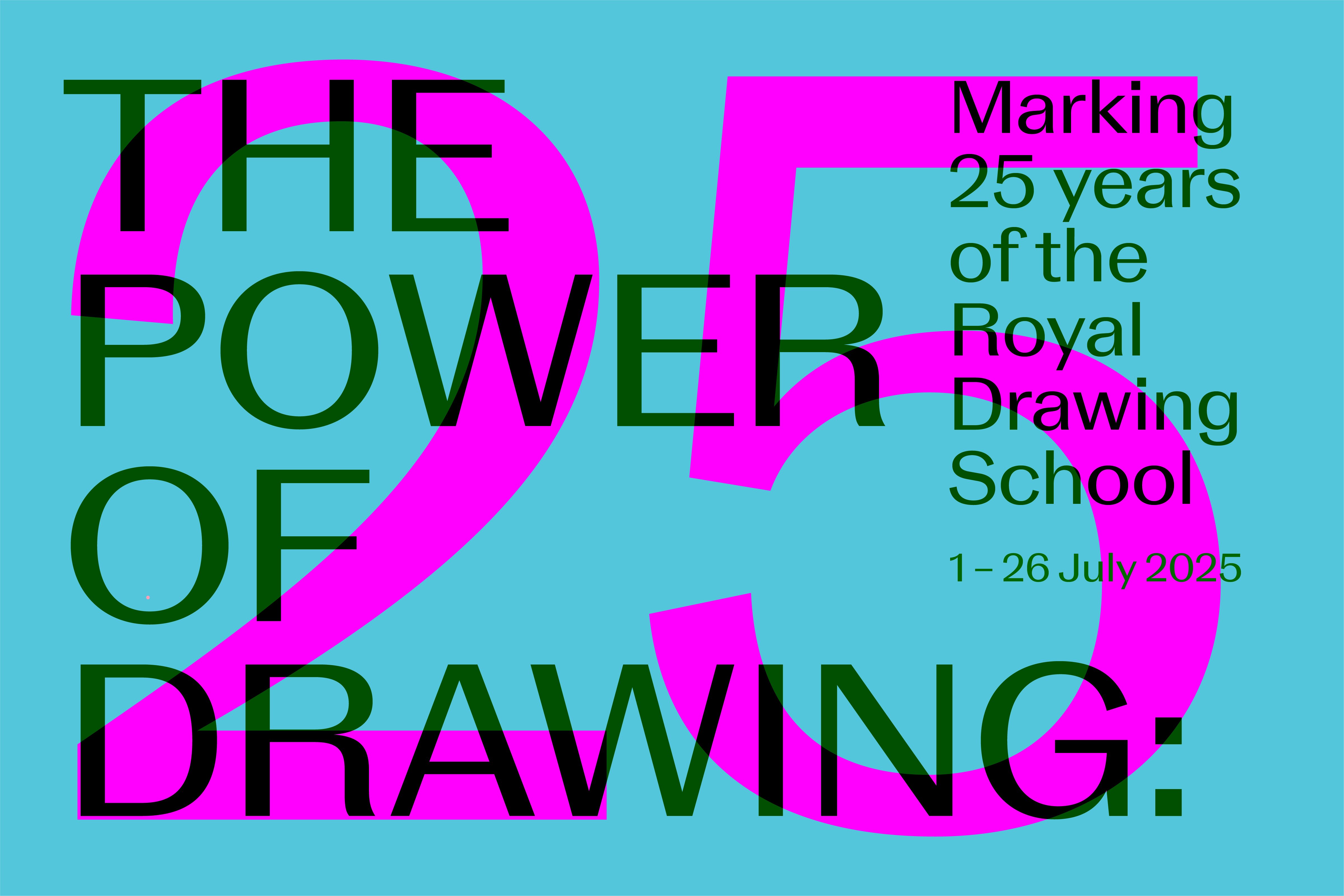 Exhibition | The Power of Drawing: Marking 25 Years of the Royal Drawing SchoolHero Image