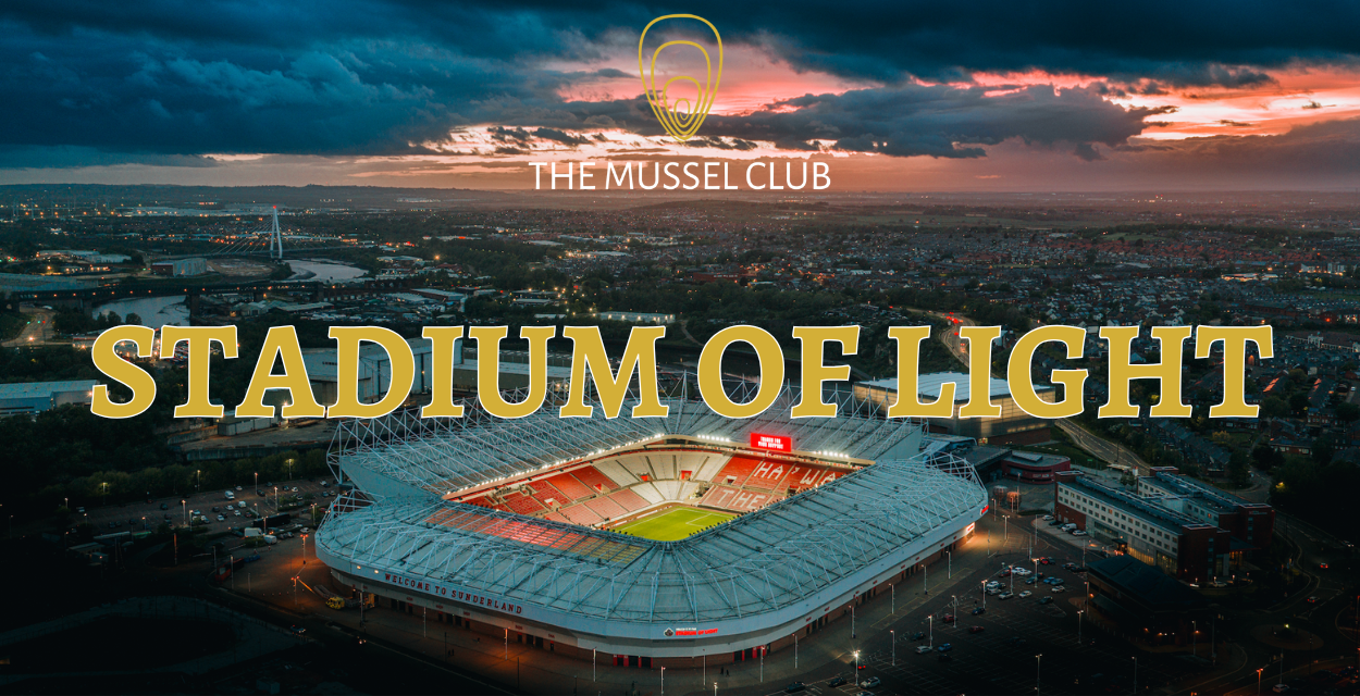 The Mussel Club - The Stadium of Light