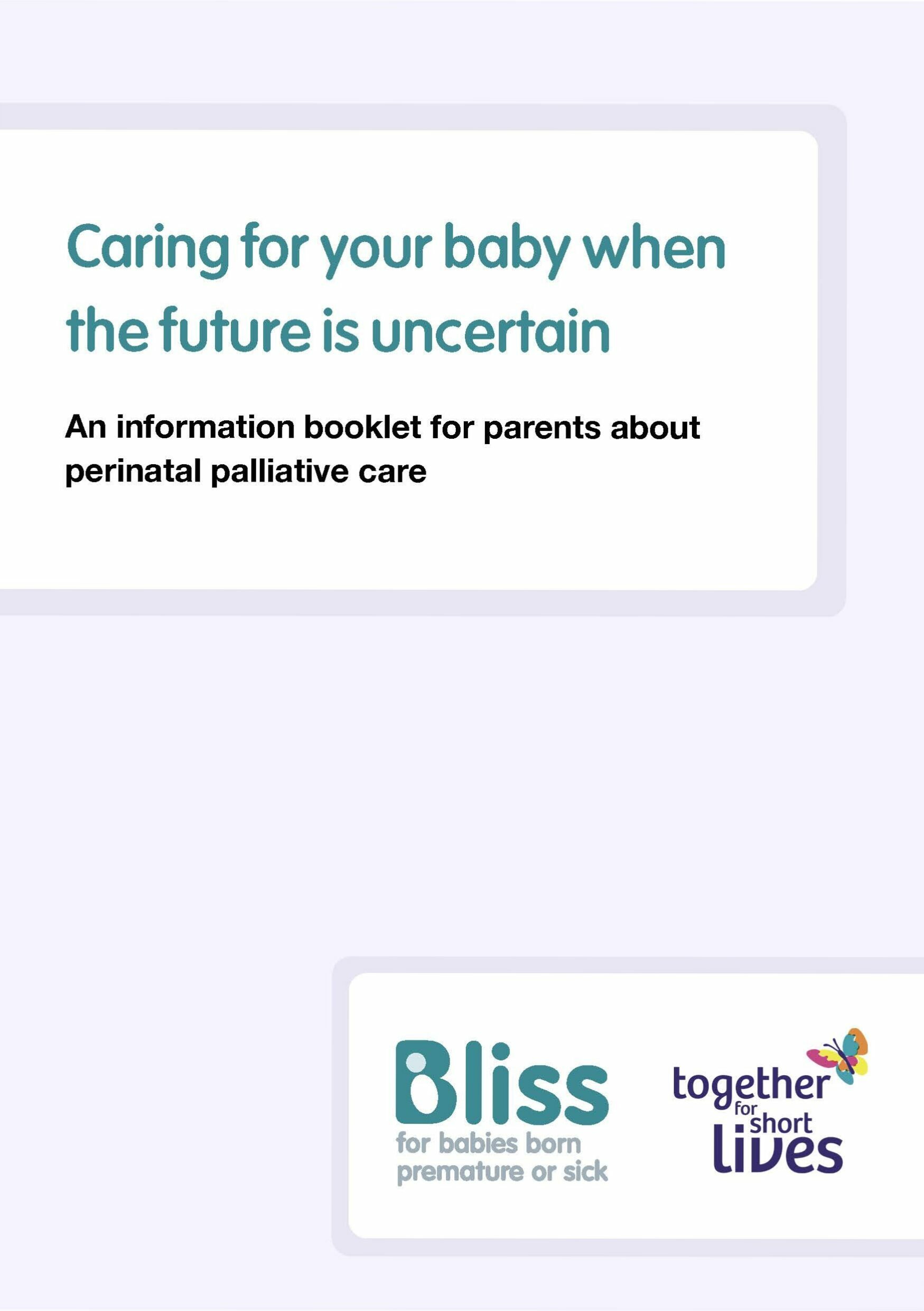 Caring for your baby when the future is uncertain