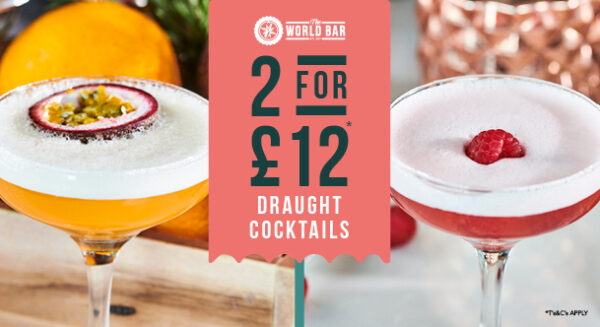 2 for £12 Cocktails at The World Bar