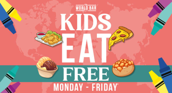 Kids Eat Free Offer at The World Bar