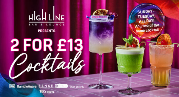 2 Cocktails for £13 Offer at High Line