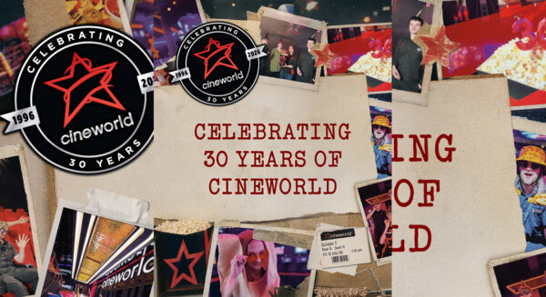 Cineworld 30th Year Anniversary