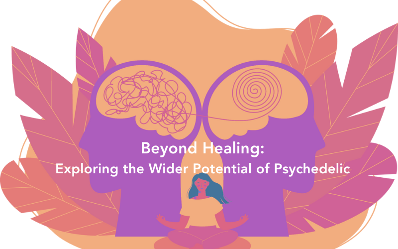 Beyond Healing Exploring the Wider Potential of Psychedelic.png Beyond Healing Exploring the Wider Potential of Psychedelic.png