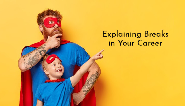 career gaps.jpg father and daughter dressed in superhero costumes