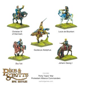 Epic Pike & Shotte - Thirty Years War Protestant Alliance Commanders 1