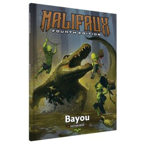 Malifaux: Bayou Faction Book - 4th Edition 1