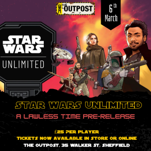 Ticket: Star Wars Unlimited Lawless Time Pre-release 1