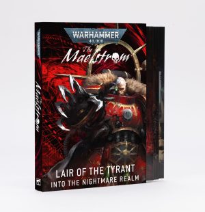 The Maelstrom: Lair of the Tyrant 1