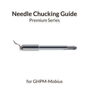 Mobius Needle Chucking Guide 1