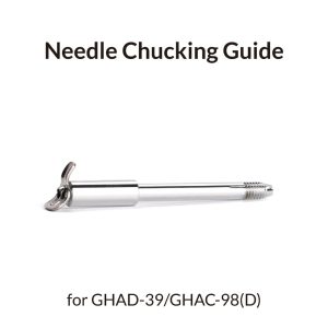 Needle Chucking Guide for Advanced & Ace Series 1