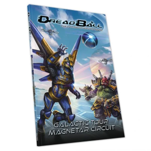 Dreadball Galactic Tour: Magnetar Circuit 1