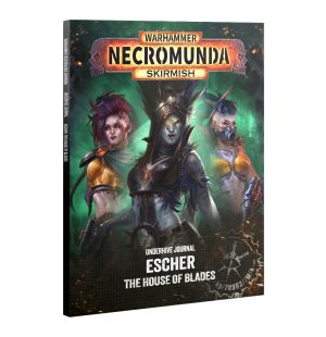 Underhive Journal Escher: House Of Blades 1