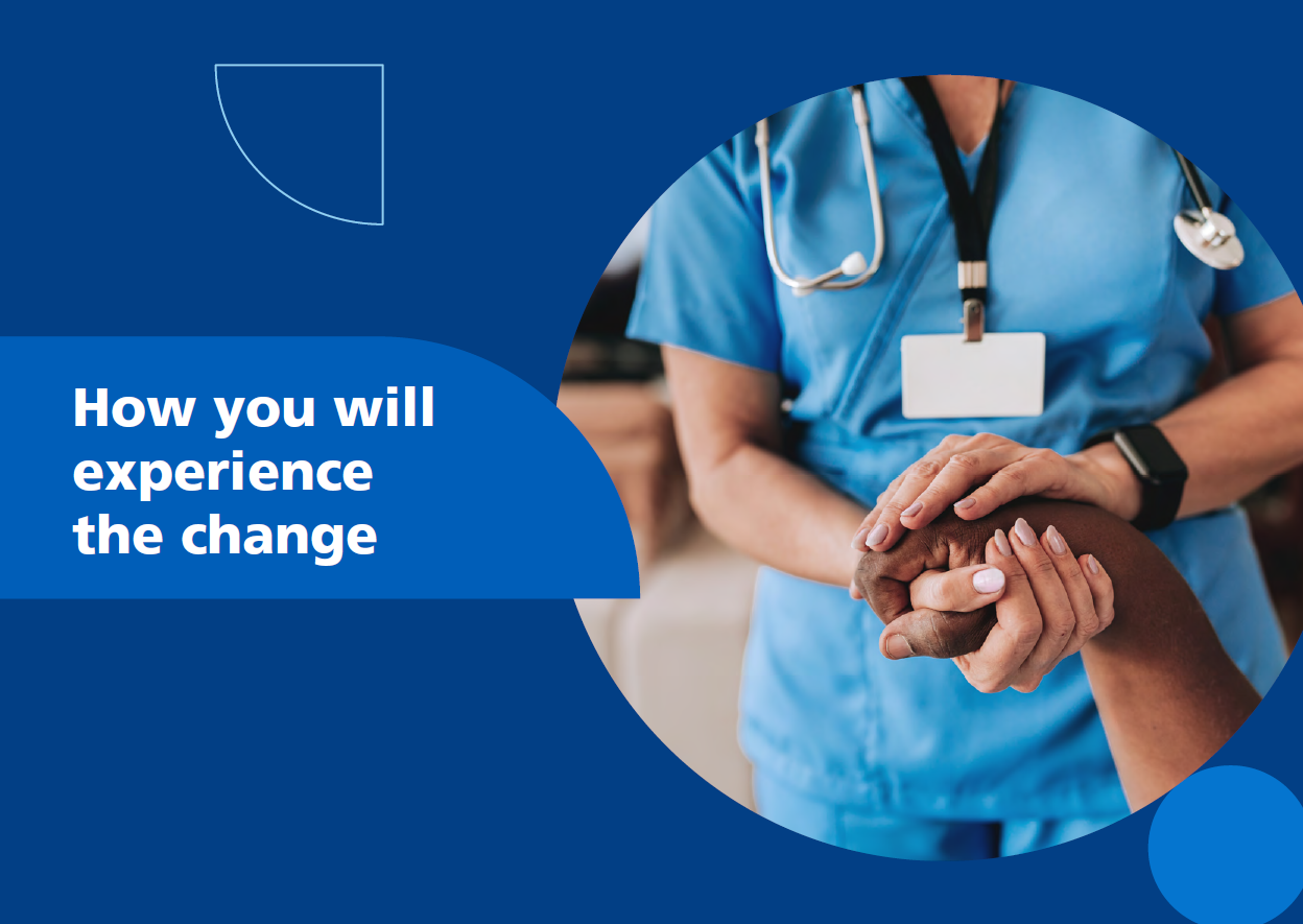 How you will experience the change