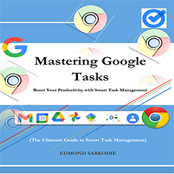 Mastering Google Tasks: Boost Your Productivity with Smart Task Management