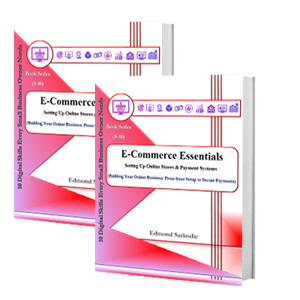 E-Commerce Essentials: Setting Up Online Stores & Payment Systems